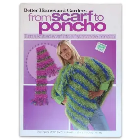 Betters Homes & Garden, From Scarf to Poncho